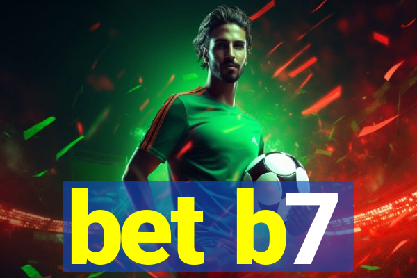 bet b7
